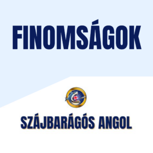 Szájbarágós finomságok