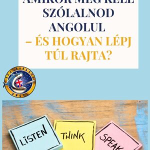 „Miért fagysz le, amikor meg kell szólalnod angolul  – és hogyan lépj túl rajta?" e-book